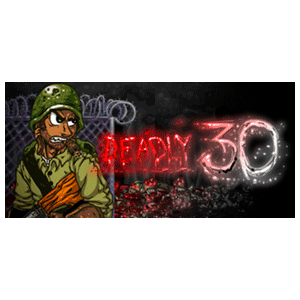 Deadly 30