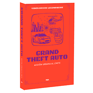 Videojuegos Legendarios 016 - Grand Theft Auto. Acción urbana al límite