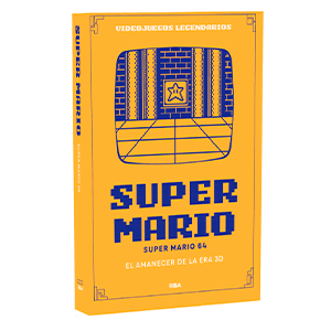Videojuegos Legendarios 017 - Super Mario 64. El amanecer de la era 3D