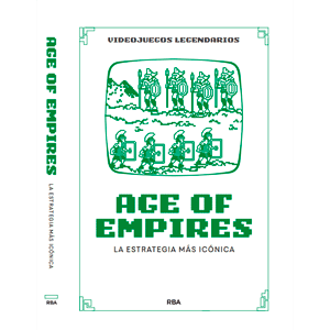 Videojuegos Legendarios 044 - Age of Empires. La estrategia más icónica