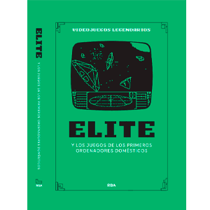 Videojuegos Legendarios 052 - Elite. Y los juegos de los primeros ordenadores domésticos
