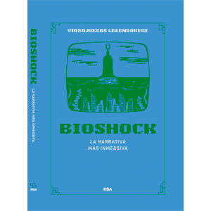 Videojuegos Legendarios 060 - Bioshock. La narrativa más inmersiva