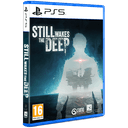 Still Wakes the Deep