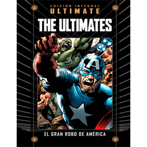 Marvel Ultimate - 19 - The Ultimates 3: El gran robo de América