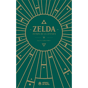 Libro Zelda, detrás de la Leyenda (tapa rustica)
