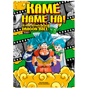 Libro Kame Hame Ha! La guia definitiva de Dragon Ball. Volumen 2