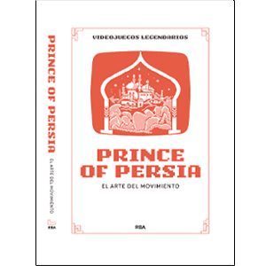 Videojuegos Legendarios 062 - Prince of Persia. El arte del movimiento