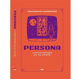 Videojuegos Legendarios 063 - Persona. La nueva identidad del rol japonés