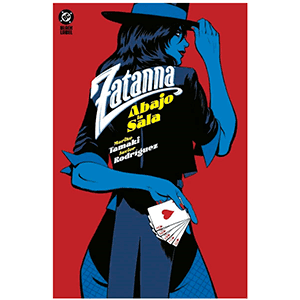 Zatanna. Abajo la Sala