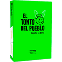 El Tonto del Pueblo Repite la ESO