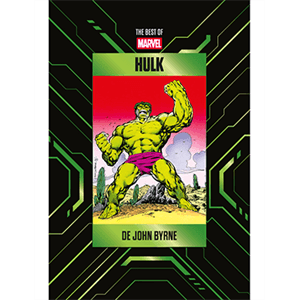 The Best of Marvel - 06 - Héroes Marvel – Hulk de John Byrne