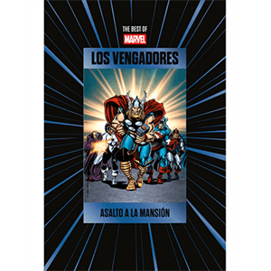 The Best of Marvel - 09 - Los Vengadores: Asalto a a la mansión