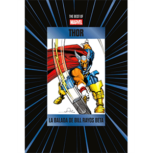 The Best of Marvel - 11 - Thor. La balada de Bill Rayos Beta