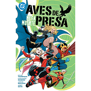 Aves de Presa 1. Megamuerte
