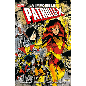 Marvel Essentials 28. La Imposible Patrulla-X: Desde las cenizas