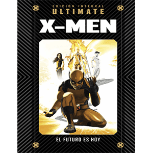 Marvel Ultimate - 49 - Ultimate X-Men. El futuro es hoy