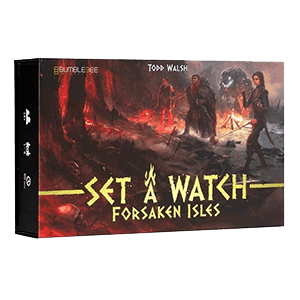 Set a Watch: Forsaken Isles