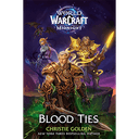 World of Warcraft. Midnight. Lazos de sangre