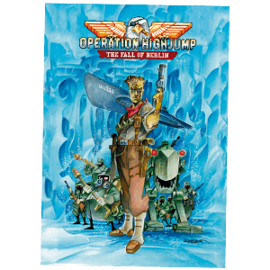 Operation Highjump The Fall of Berlin