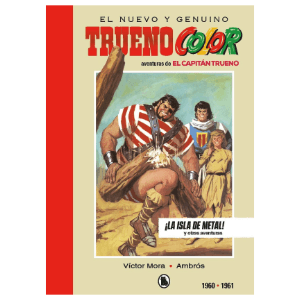 Capitán Trueno 1960-1961: ¡la isla de metal!