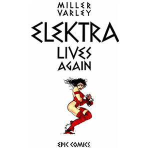 Elektra Lives Again