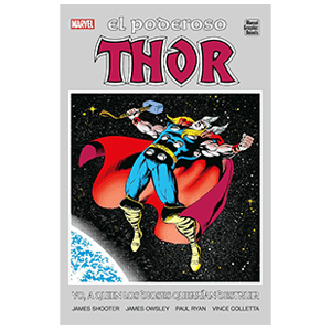 Marvel Graphic Novels: El Poderoso Thor — yo, a quien los dioses querrían destruir