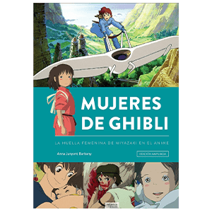 Mujeres de Ghibli. Nueva edición ampliada y actualizada