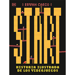 Start! Historia ilustrada de los videojuegos