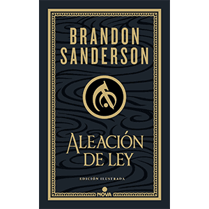 Aleación de ley (Wax & Wayne: edición ilustrada 1)