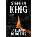 La llegada de los tres (edición cantos tintados) (La Torre Oscura 2)