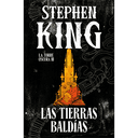Las tierras baldías (edición cantos tintados) (La Torre Oscura 3)
