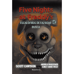 Five Nights at Freddy´s. Escalofríos de Fazbear 2 - Busca